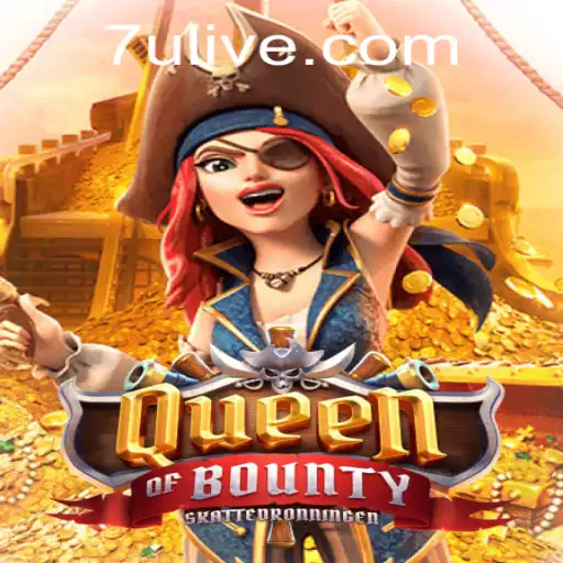 Queen of Bounty: Mastering the High Seas Adventure with 7u PH Login